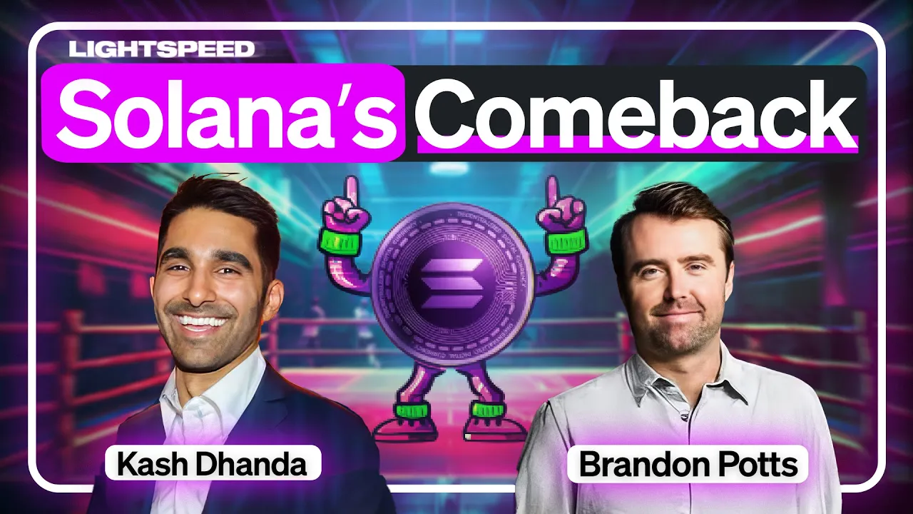 Is Solana the Consumer Chain? | Kash Dhanda, Brandon Potts