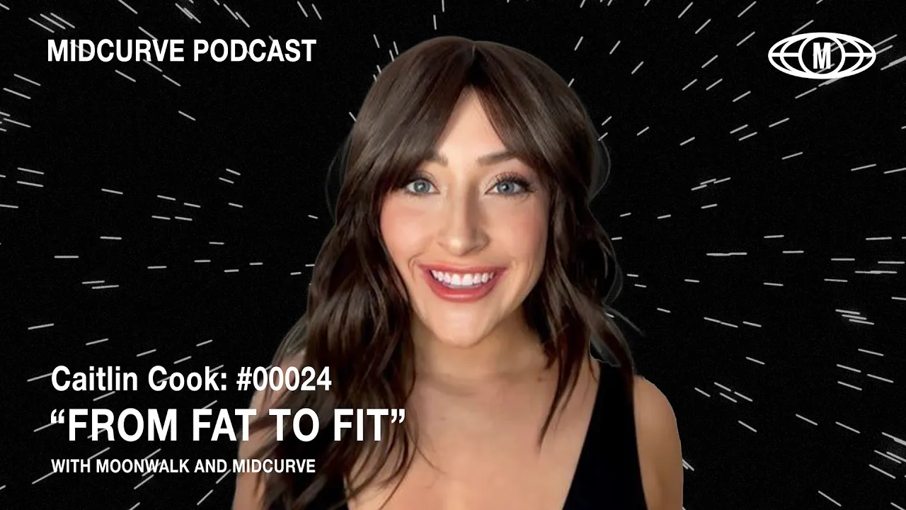 From Fat to Fit with Moonwalk and Midcurve | ep. 24