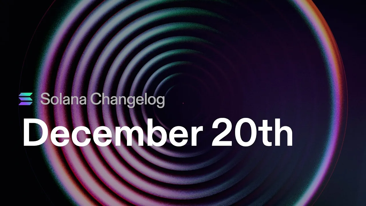 Solana Changelog - December 20 - Top Picks of 2023