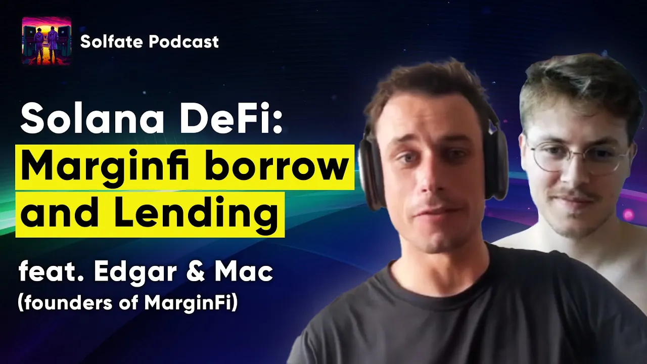 Solana DeFi: marginfi borrow and lending - Solfate Podcast #26