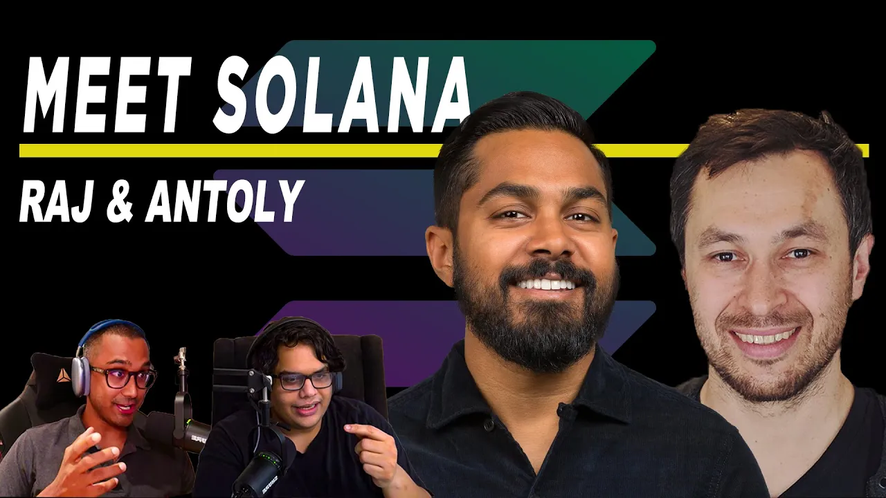 Is Solana the Future? A Deep Dive with Raj Gokal and Anatoly Yakovenko