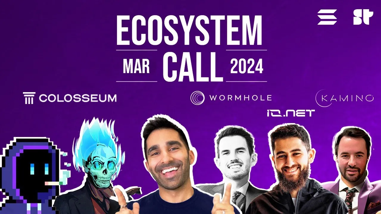 Solana Ecosystem Call - March 2024