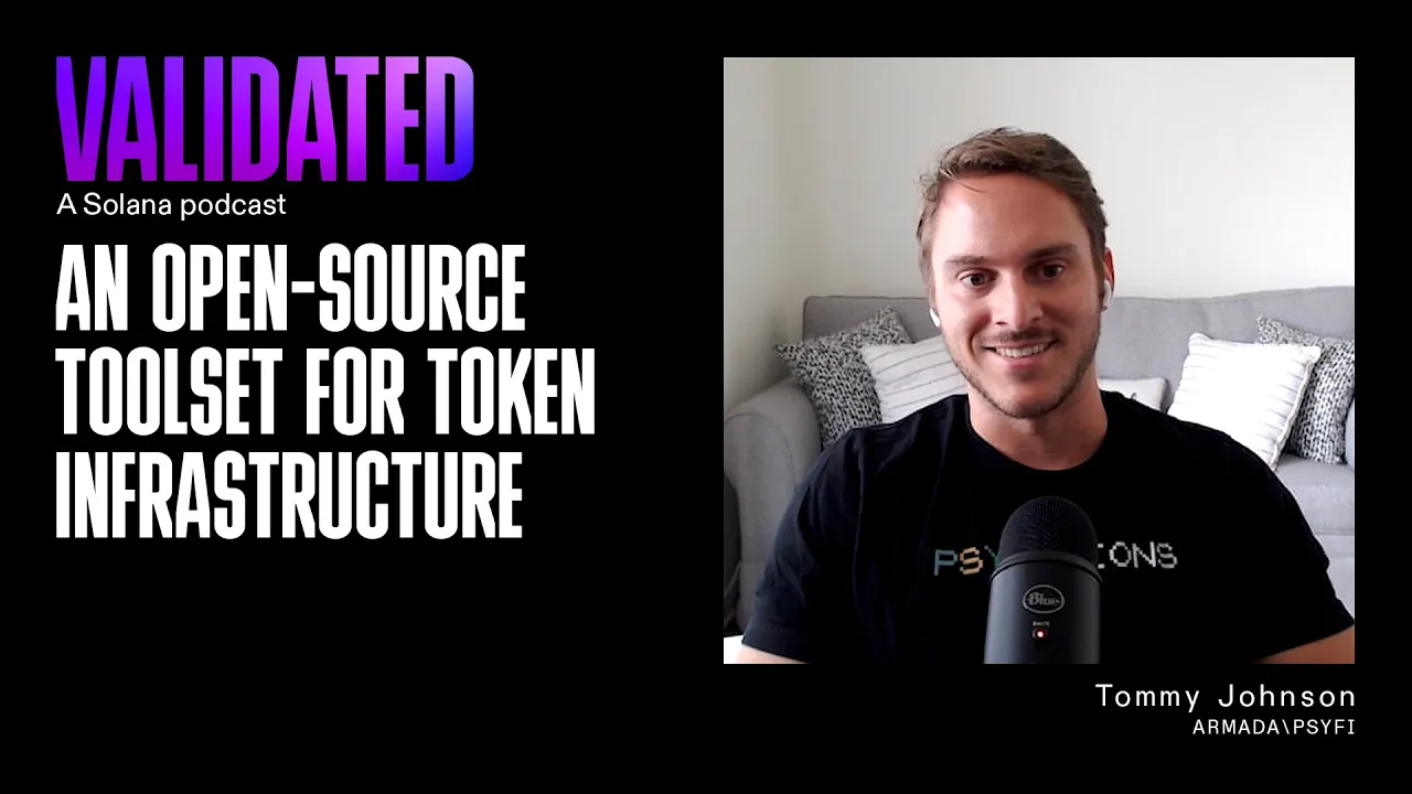 Validated | An Open-Source Toolset for Token Infrastructure w/ Tommy Johnson