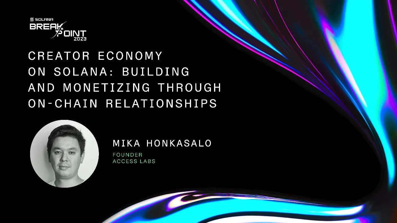 Breakpoint 2023: Creator Economy on Solana