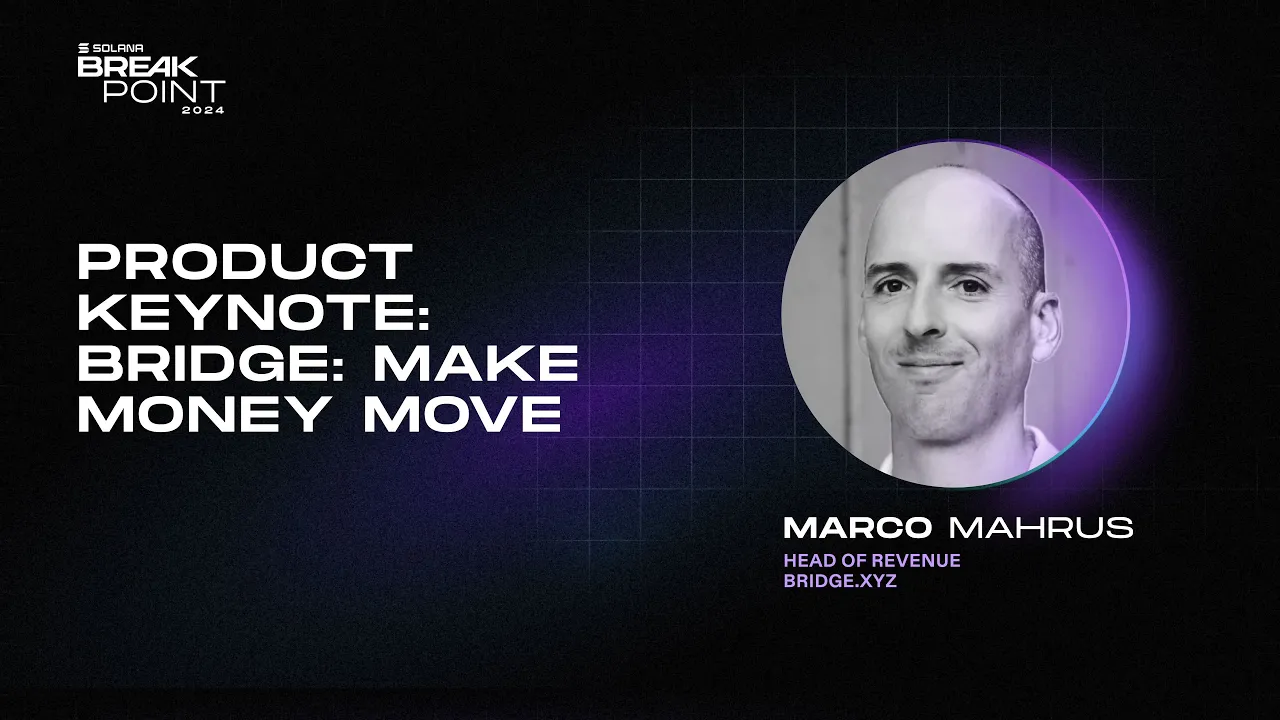 Breakpoint 2024: Product Keynote: Bridge: Make Money Move