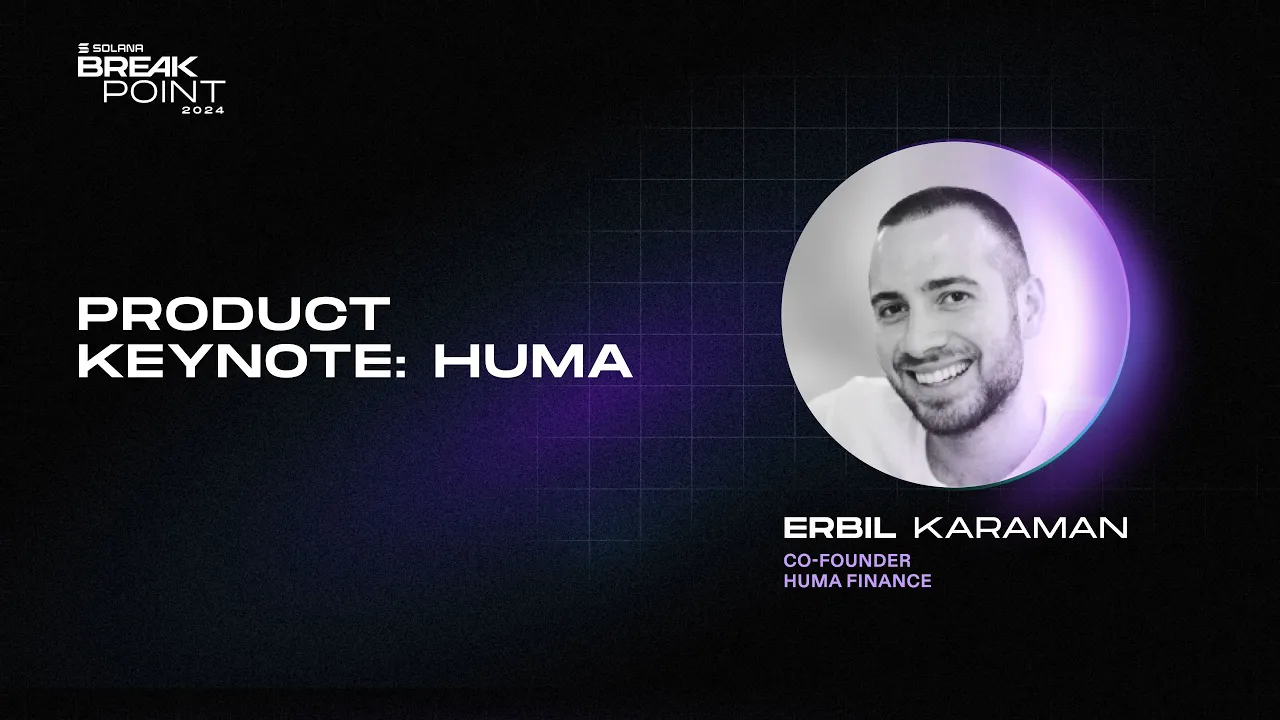 Breakpoint 2024: Product Keynote: Huma (Erbil Karaman)